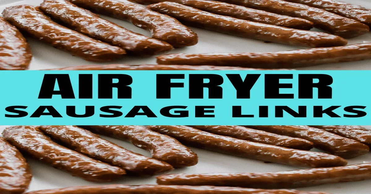 air fry sausage links