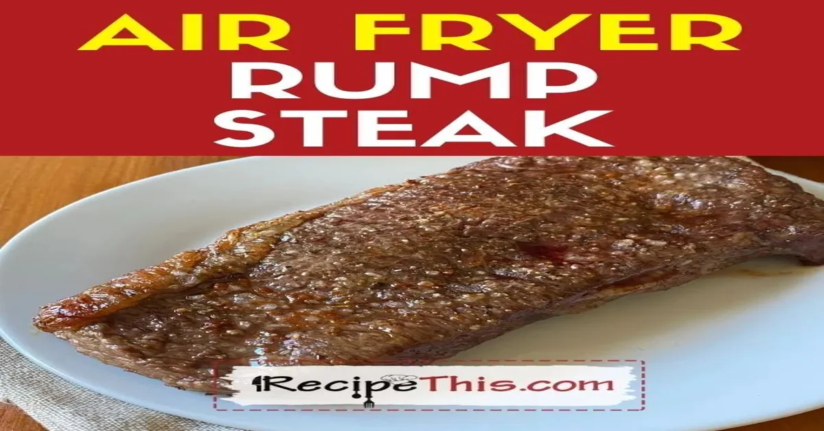 cook rump steak in air fryer uk