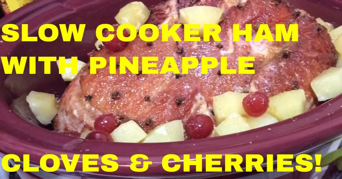 slow cooker ham with pineapple and cherries